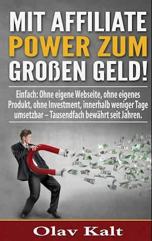 Mit Affiliate-Power zum grossen Geld!