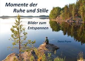 Momente der Ruhe und Stille