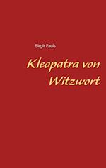 Kleopatra von Witzwort