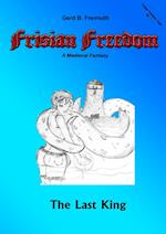 Frisian Freedom - Act I Revisited