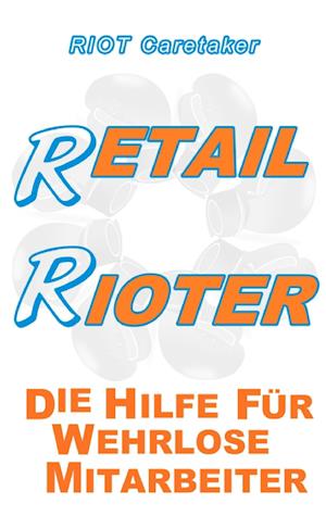 Retail Rioter