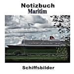 Notizbuch Maritim - Schiffsbilder