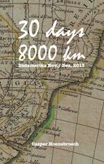 30 days 8000 km