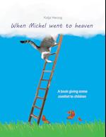 When Michel went to heaven