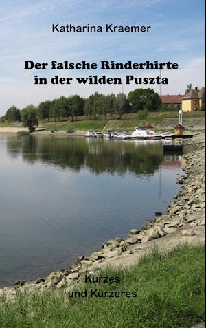 Der falsche Rinderhirte in der wilden Puszta