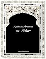 Glaube und Gottesdienst im Islam