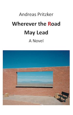 Wherever the Road May Lead