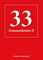 33 Grausamkeiten II