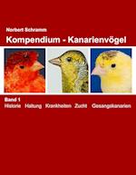 Kompendium - Kanarienvögel Band 1