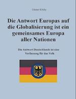 Die Antwort Europas auf die Globalisierung ist ein gemeinsames Europa aller Nationen