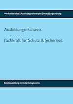 Ausbildungsnachweis Fachkraft/Servicekraft für Schutz und Sicherheit