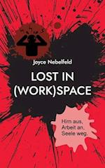 Lost in (Work)Space
