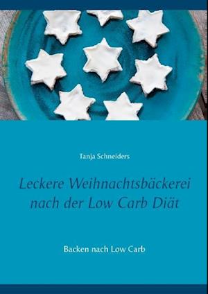 Leckere Weihnachtsbackerei Nach Der Low Carb Diat