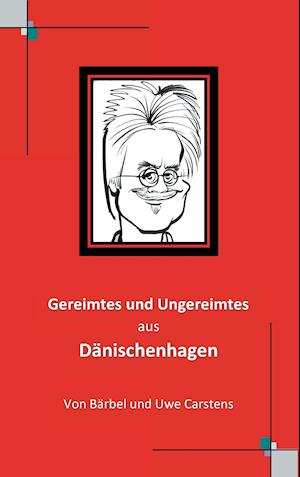 Gereimtes und Ungereimtes aus Dänischenhagen