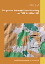 Die getarnte Sommerfelddienstbekleidung der DDR 1956 bis 1990