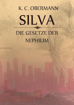 Silva - Die Gesetze Der Nephilim