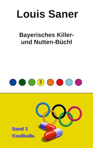 Bayerisches Killer- und Nutten-Büchl - Band 3