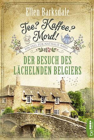 Tee? Kaffee? Mord! - Der Besuch des lächelnden Belgiers