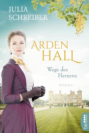 Arden Hall - Wege des Herzens