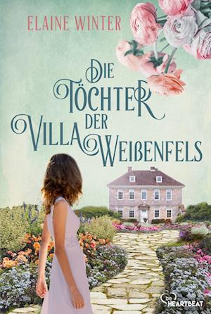 Die Töchter der Villa Weißenfels