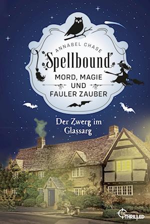 Spellbound - Der Zwerg im Glassarg