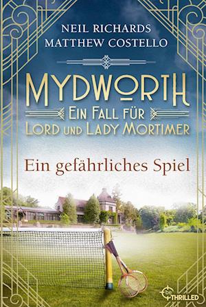 Mydworth - Ein gefährliches Spiel