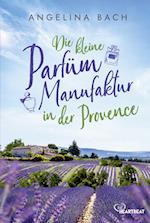 Die kleine Parfüm-Manufaktur in der Provence