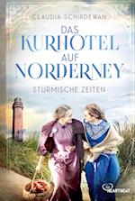 Das Kurhotel auf Norderney ¿ Stürmische Zeiten