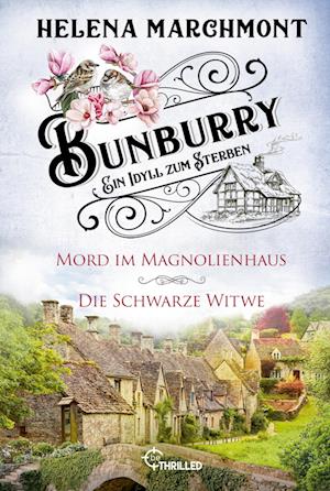 Bunburry - Ein Idyll zum Sterben: Mord im Magnolienhaus & Die Schwarze Witwe