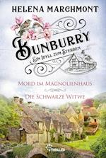 Bunburry - Ein Idyll zum Sterben: Mord im Magnolienhaus & Die Schwarze Witwe