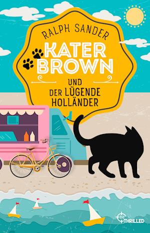 Kater Brown und der lügende Holländer