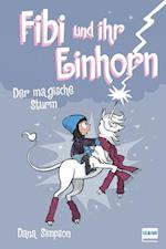 Fibi und ihr Einhorn (Bd.6) - Der magische Sturm