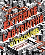 Extreme Labyrinthe Cityscapes