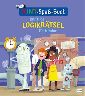 Mein MINT-Spaß-Buch: Knifflige Logikrätsel für Kinder