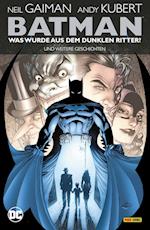 Batman: Was wurde aus dem Dunklen Ritter? Und weitere Geschichten (überarb. Neuausgabe)