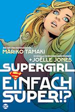 Supergirl: Einfach super!?