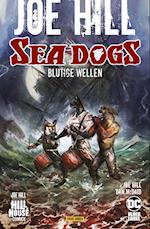 Joe Hill: Sea Dogs - Blutige Wellen