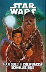 Star Wars Comics: Han Solo & Chewbacca - Schnelles Geld