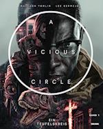 A Vicious Circle: Ein Teufelskreis