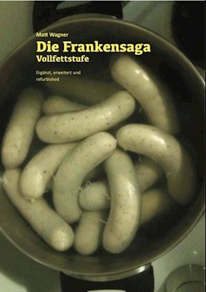 Die Frankensaga – Vollfettstufe