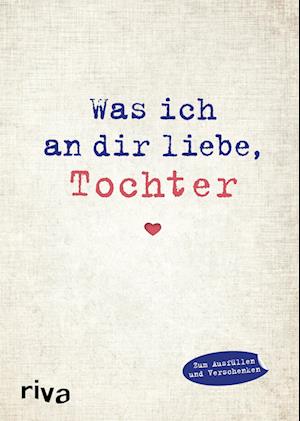 Was ich an dir liebe, Tochter