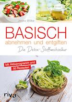 Basisch abnehmen und entgiften