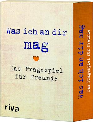 Was ich an dir mag - Das Fragespiel für Freunde