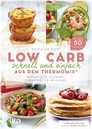 Low Carb schnell und einfach aus dem Thermomix®