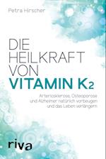 Die Heilkraft von Vitamin K2