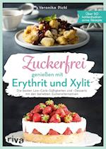 Zuckerfrei genießen mit Erythrit und Xylit