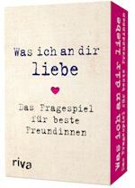 Was ich an dir liebe - Das Fragespiel für beste Freundinnen