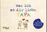 Was ich an dir liebe, Papa - Version für Kinder