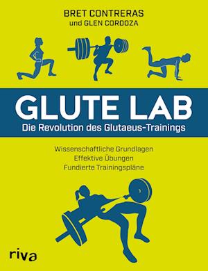 Glute Lab - Die Revolution des Glutaeus-Trainings