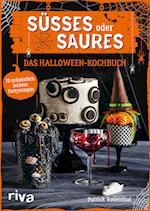 Süßes oder Saures - Das Halloween-Kochbuch